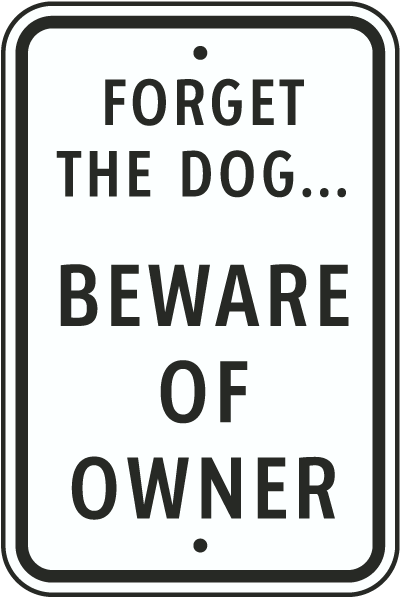 Beware of owner